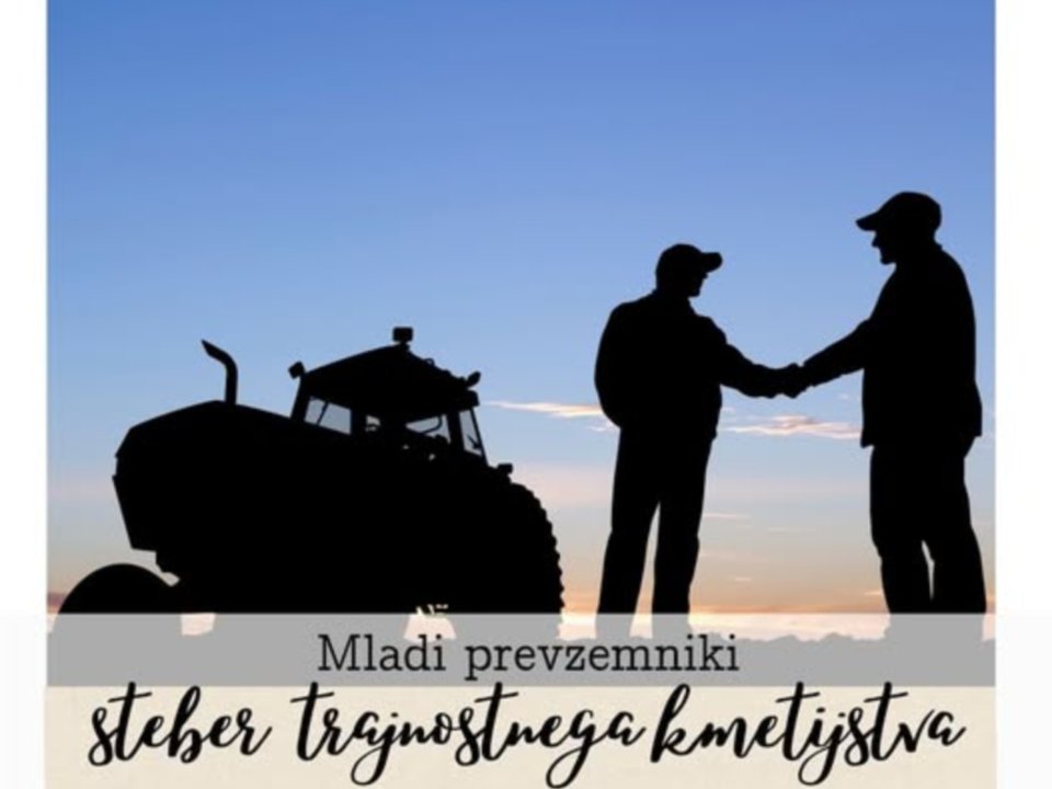 Mladi prevzemniki - steber pametnega in trajnostnega kmetijstva
